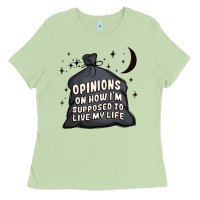 Matcha opinions on how i'm supposed to live my life Ladies Tee - MaliasSmallBusiness