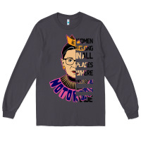 Smoke RBG Ruth Bader Ginsburg Women Belong In All Places Long Sleeve Tee - Bettercallsaul
