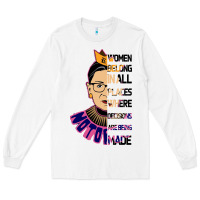 White RBG Ruth Bader Ginsburg Women Belong In All Places Long Sleeve Tee - Bettercallsaul