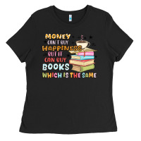 Black money can't buy happiness but it can buy books Ladies Tee - MaliasSmallBusiness