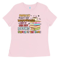 Bubblegum Pink money can't buy happiness but it can buy books Ladies Tee - MaliasSmallBusiness