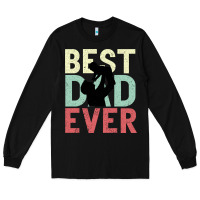 Black Best Dad Ever Long Sleeve Tee - Bettercallsaul