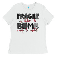White fragile like a bomb ready to explode Ladies Tee - MaliasSmallBusiness