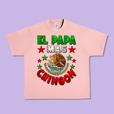 El Papa Mas Chingon Mexican Flag Urban Heavy Tee Designed By Lillyallendesigns
