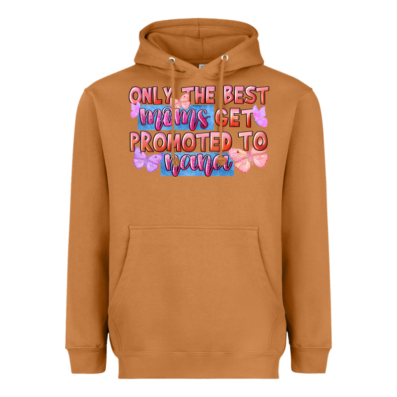 Only The Best Moms Get Promoted To Nana Heavyweight Hoodie by FaDigitalArtStudio | Teevron