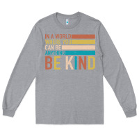 Heather Grey Be Kind Long Sleeve Tee - Bettercallsaul