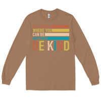 Toasted Coconut Be Kind Long Sleeve Tee - Bettercallsaul