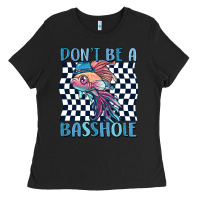 Black dont be a basshole Ladies Tee - MaliasSmallBusiness