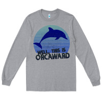 Heather Grey Well This Is Orcaward Long Sleeve Tee - Bettercallsaul