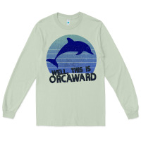 Matcha Well This Is Orcaward Long Sleeve Tee - Bettercallsaul