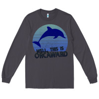 Smoke Well This Is Orcaward Long Sleeve Tee - Bettercallsaul
