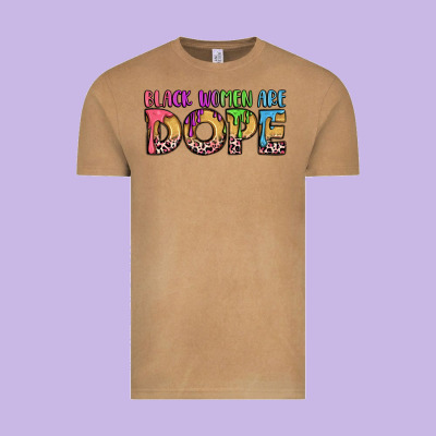 Black Women Are Dope Vintage Tee Designed By Lillyallendesigns