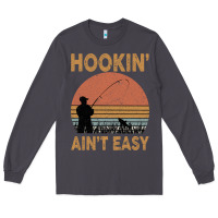 Smoke Hookin Ain t Easy Fishing Long Sleeve Tee - Bettercallsaul