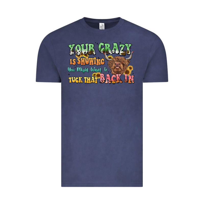 Your Crazy Is Showing Cow Vintage Tee by LillyAllenDesigns | Teevron