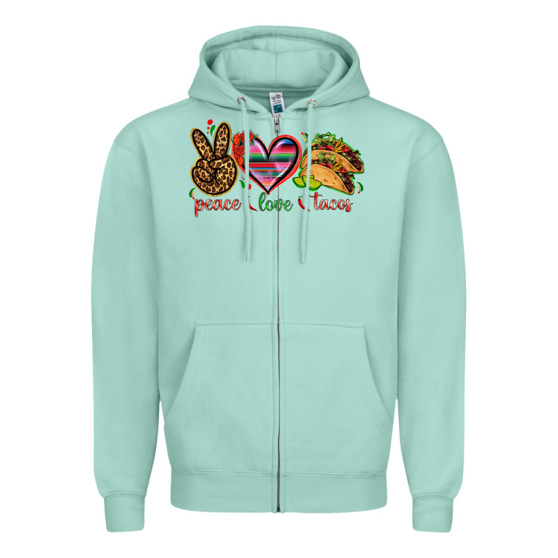 Peace Love Tacos Mexico Zipper Hoodie by HowdyJamesFarm | Teevron