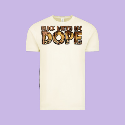 Black Women Are Dope Vintage Tee Designed By Lillyallendesigns