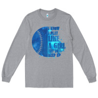 Heather Grey I Know I Play Like A Girl Try To Keep Up Softball Long Sleeve Tee - Bettercallsaul