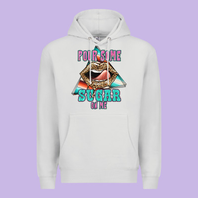 Pour Some Sugar On Me Premium Hoodie Designed By Jahusdesignshop