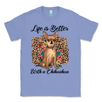 Colony Blue life is better with a chihuahua Classic Tee - JahusDesignShop