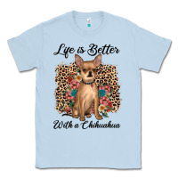 Dusty Blue life is better with a chihuahua Classic Tee - JahusDesignShop