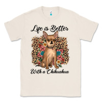 Natural life is better with a chihuahua Classic Tee - JahusDesignShop
