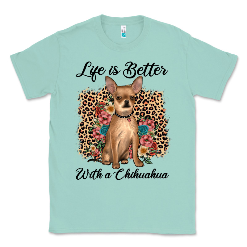 Life Is Better With A Chihuahua Classic Tee by JahusDesignShop | Teevron