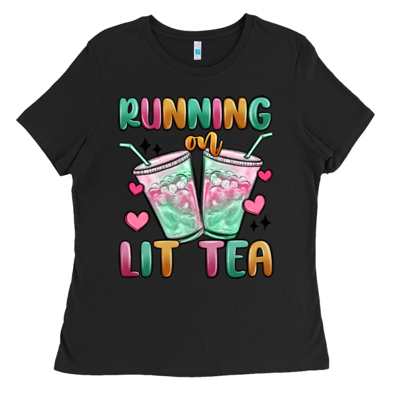 Running On Lit Tea Ladies Tee by MaliasSmallBusiness | Teevron