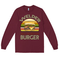Burgundy Welder Wıll Work For Burger Long Sleeve Tee - Bettercallsaul
