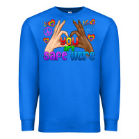True Royal LGBTQ+ You Are Safe Here Premium Sweatshirt - BundleAndBundleShop