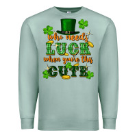 Seafoam who needs luck when you're this cute Premium Sweatshirt - FaDigitalArtStudio
