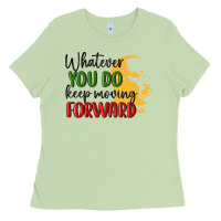 Matcha whatever you do keep moving forward martin luther Ladies Tee - MaliasSmallBusiness