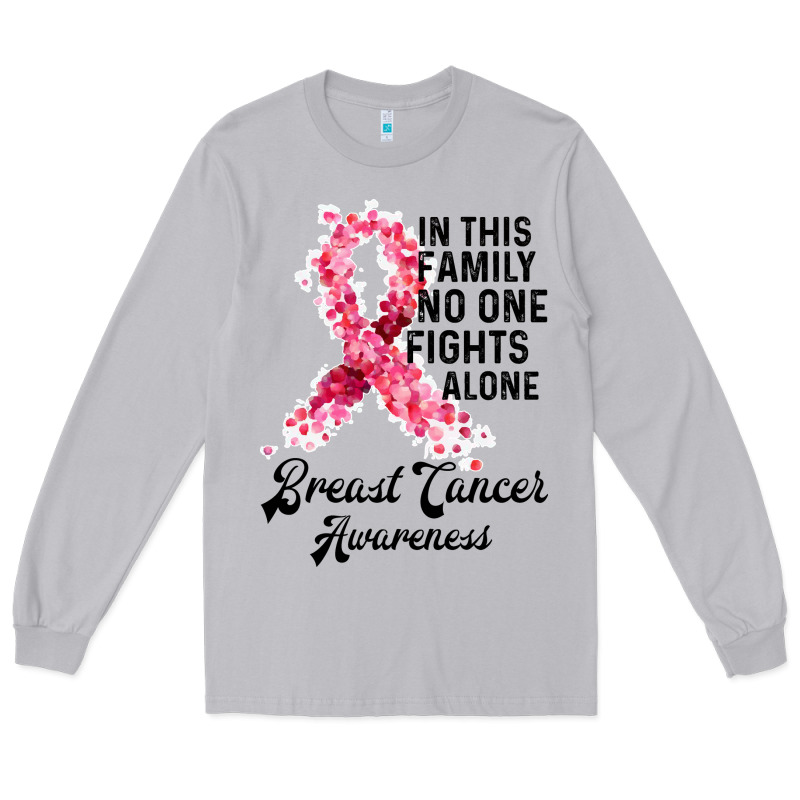 In This Family Fights Alone Breast Cancer Awareness Long Sleeve Tee by Bettercallsaul | Teevron
