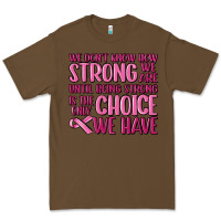 Cacao breast cancer we don't know how strong we are Premium Tee - MaliasSmallBusiness