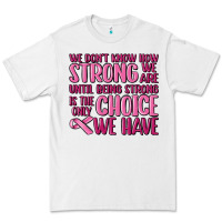 White breast cancer we don't know how strong we are Premium Tee - MaliasSmallBusiness