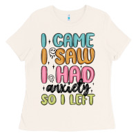 Bone i came i saw i had anxiety so i left Ladies Tee - MaliasSmallBusiness
