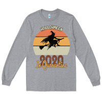 Heather Grey Hallowmeen 2020 In Q UARANTİNE Long Sleeve Tee - Bettercallsaul