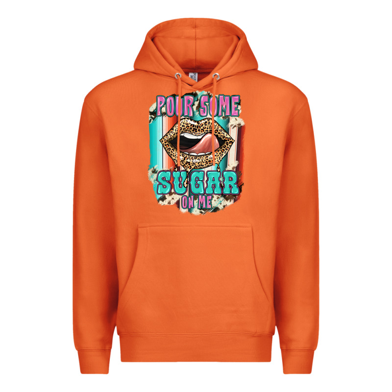 Pour Some Sugar On Me Premium Hoodie by JahusDesignShop | Teevron
