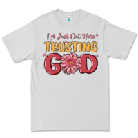 Dove Grey i’m just out here trusting god Premium Tee - MaliasSmallBusiness