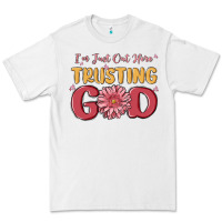 White i’m just out here trusting god Premium Tee - MaliasSmallBusiness