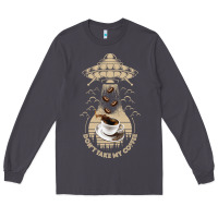 Smoke Don't Take My Coffee Long Sleeve Tee - Bettercallsaul