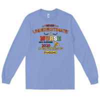 Colony Blue Never Underestimate A Nurse Long Sleeve Tee - Bettercallsaul