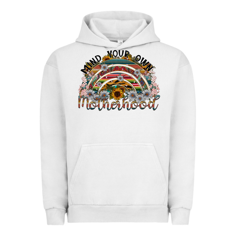 Mind Your Own Motherhood Urban Hoodie by SublimationCraftShop | Teevron