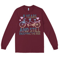 Burgundy 9 Years And Still Enjoying The Ride Long Sleeve Tee - Bettercallsaul