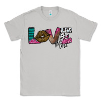 Moon Dust Love More Classic Tee - SublimationCraftShop