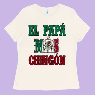 El Papa Mas Chingon Mexican Flag Ladies Tee Designed By Jasminsmagicworld