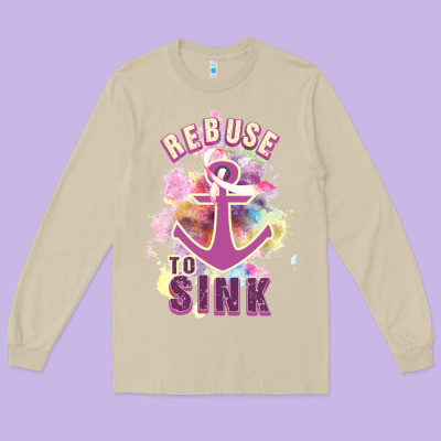 Rebuse To Sink Long Sleeve Tee Designed By Bettercallsaul