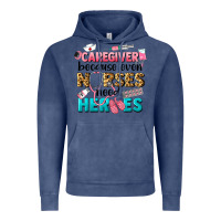 Vintage Denim caregiver because nurses need heroes Vintage Hoodie - LillyAllenDesigns