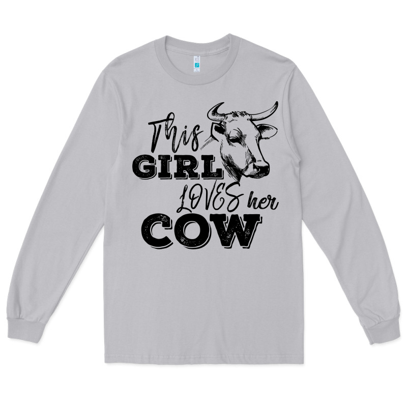This Girl Loves Her Cow Long Sleeve Tee by Bettercallsaul | Teevron