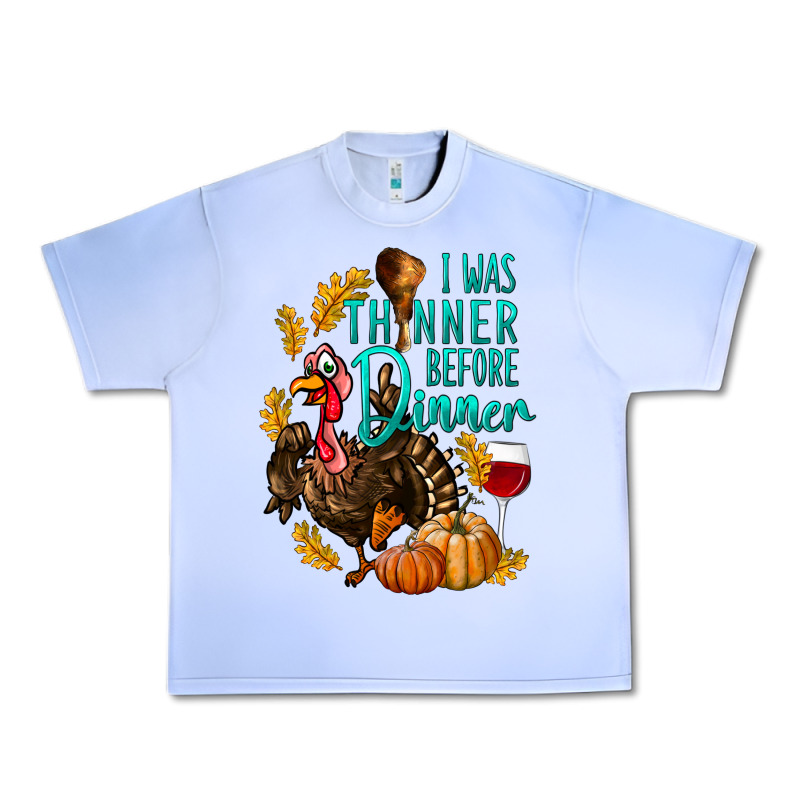 I Was Thinner Before Dinner Turkey Thanksgiving Urban Heavy Tee by LillyAllenDesigns | Teevron