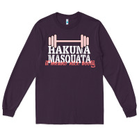 Plum Hakuna Masquata It Means Nice Booty Long Sleeve Tee - Bettercallsaul